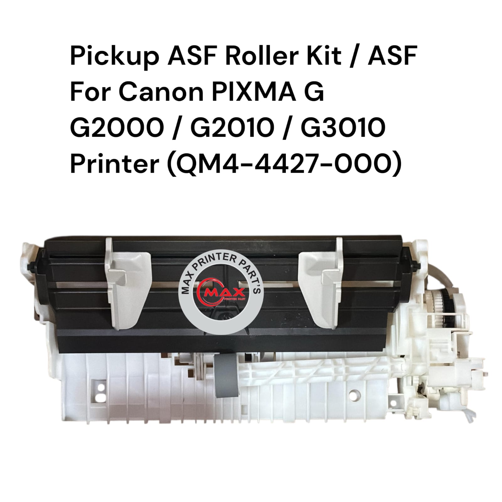 Pickup ASF Roller Kit / Pickup Assembly For Canon PIXMA G G2000 / G2010 / G3010 Printer (QM4-4427-000 )---Brand New Orignal